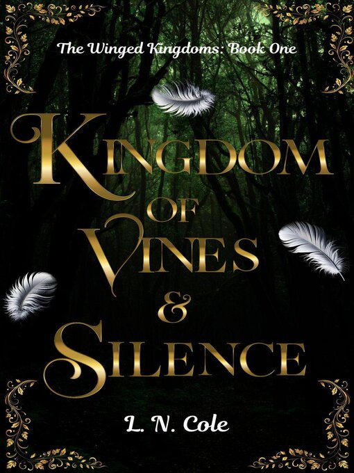 Title details for Kingdom of Vines and Silence by L. N. Cole - Available